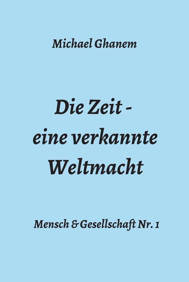  Die Zeit - eine verkannte Weltmacht(Kobo/電子書)