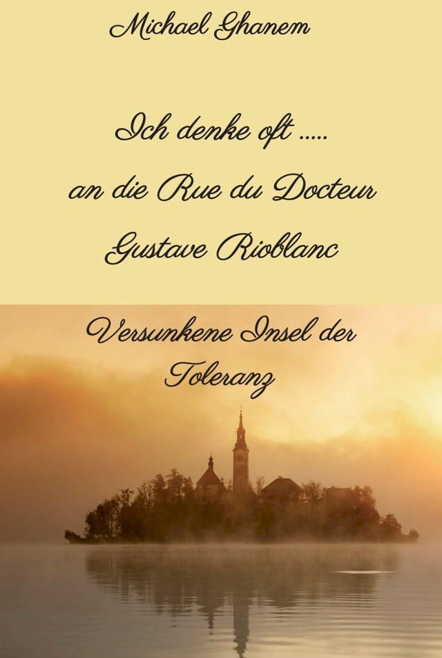  Ich denke oft ... an die Rue du Docteur Gustave Rioblanc(Kobo/電子書)