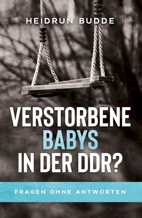 Verstorbene Babys in der DDR?(Kobo/電子書)