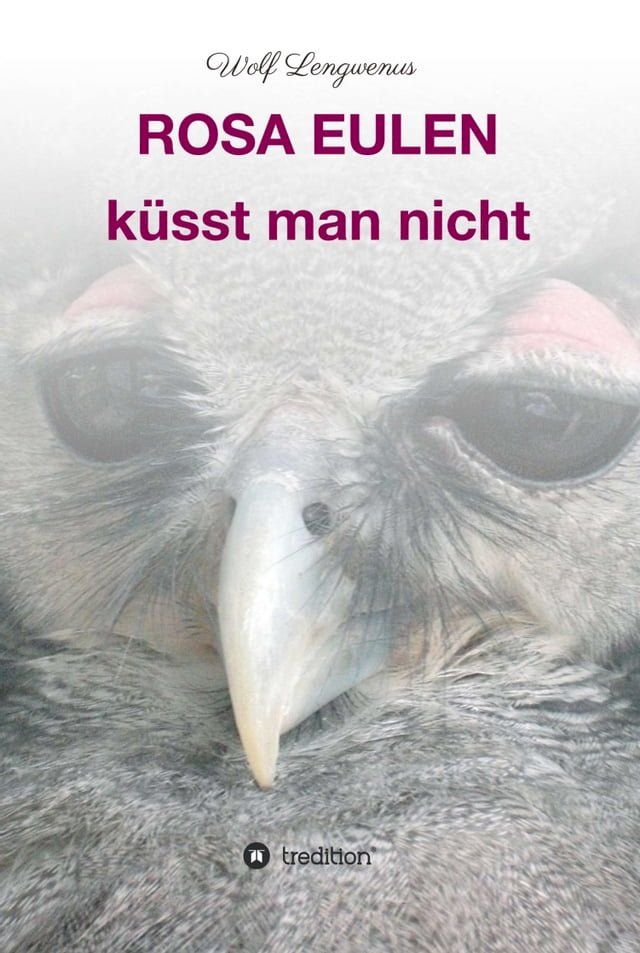  Rosa Eulen k&uuml;sst man nicht(Kobo/電子書)