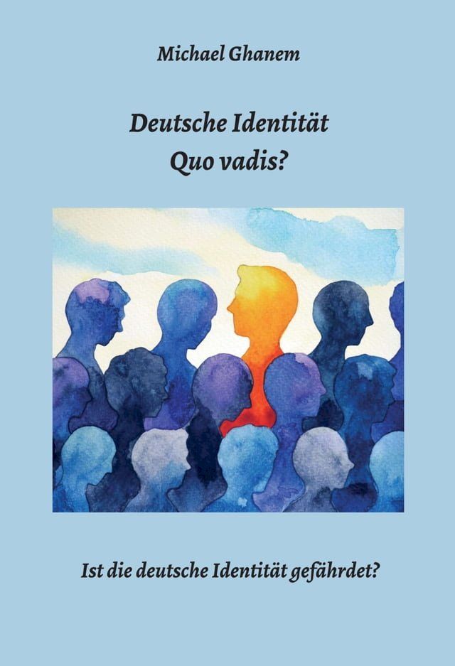  Deutsche Identität - Quo vadis?(Kobo/電子書)