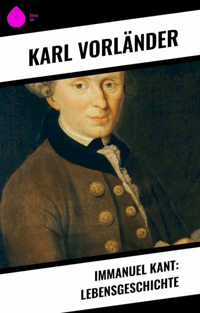  Immanuel Kant: Lebensgeschichte(Kobo/電子書)