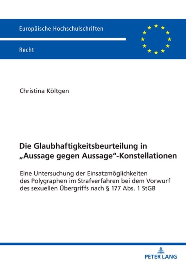  Die Glaubhaftigkeitsbeurteilung in „Aussage gegen Aussage“-Konstellationen(Kobo/電子書)