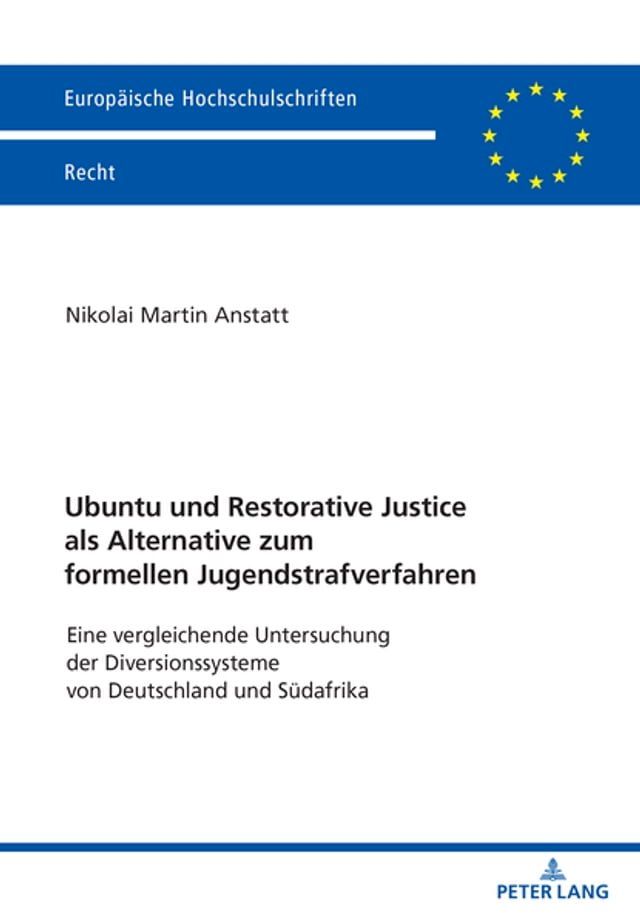  Ubuntu und Restorative Justice als Alternative zum formellen Jugendstrafverfahren(Kobo/電子書)