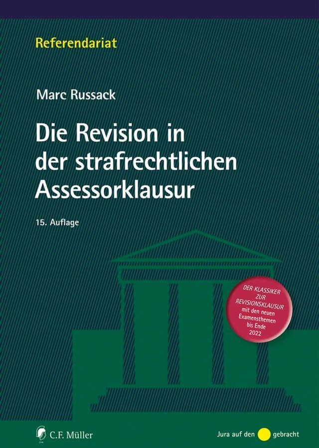  Die Revision in der strafrechtlichen Assessorklausur(Kobo/電子書)