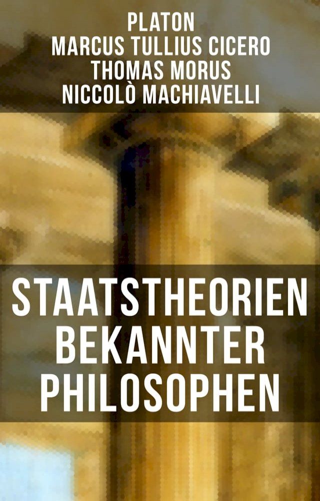  Staatstheorien bekannter Philosophen(Kobo/電子書)