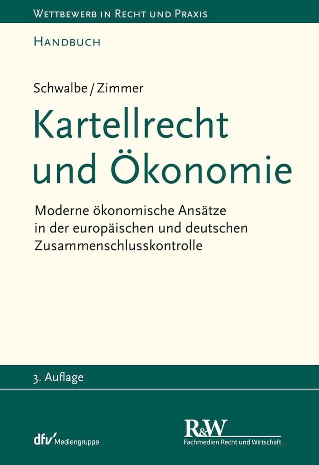  Kartellrecht und &Ouml;konomie(Kobo/電子書)