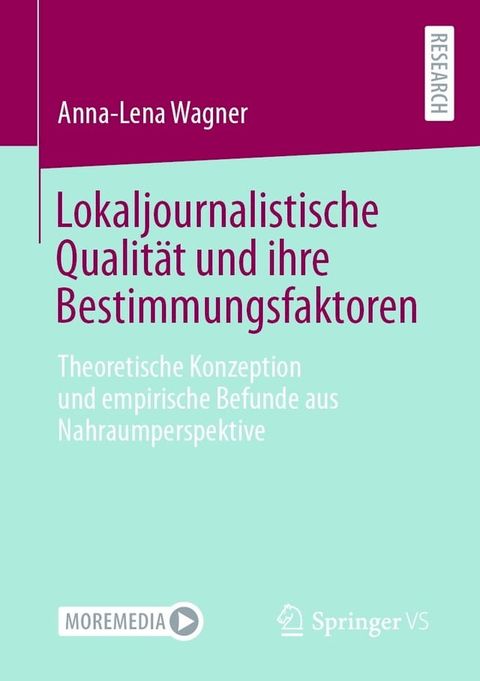 Lokaljournalistische Qualit&auml;t und ihre Bestimmungsfaktoren(Kobo/電子書)