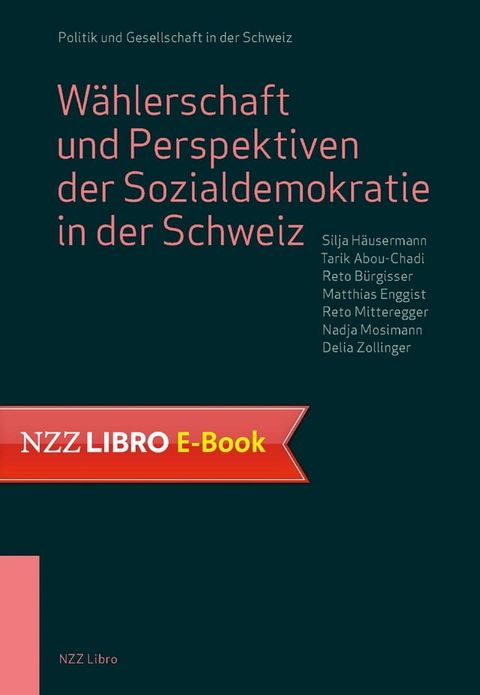 W&auml;hlerschaft und Perspektiven der Sozialdemokratie in der Schweiz(Kobo/電子書)