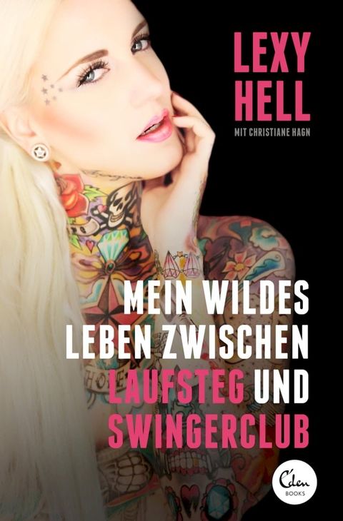 Mein wildes Leben zwischen Laufsteg und Swingerclub(Kobo/電子書)