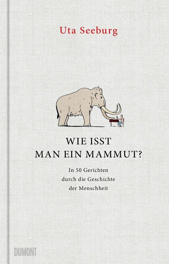  Wie isst man ein Mammut?(Kobo/電子書)