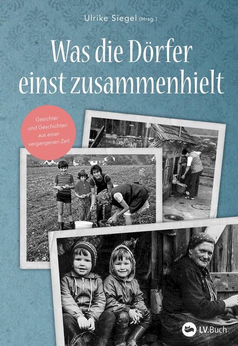 Was die D&ouml;rfer einst zusammenhielt(Kobo/電子書)