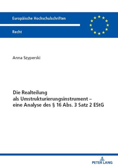 Die Realteilung als Umstrukturierungsinstrument – eine Analyse des § 16 Abs. 3 Satz 2 EStG(Kobo/電子書)