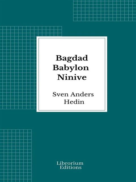 Bagdad Babylon Ninive(Kobo/電子書)