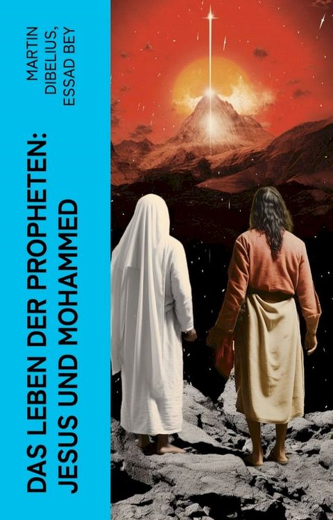 Das Leben der Propheten: Jesus und Mohammed(Kobo/電子書)