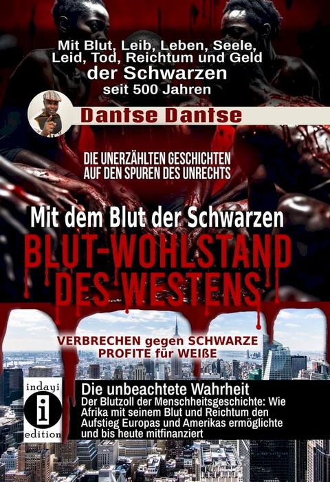 Blut-Wohlstand des Westens: Mit dem Blut der Schwarzen(Kobo/電子書)