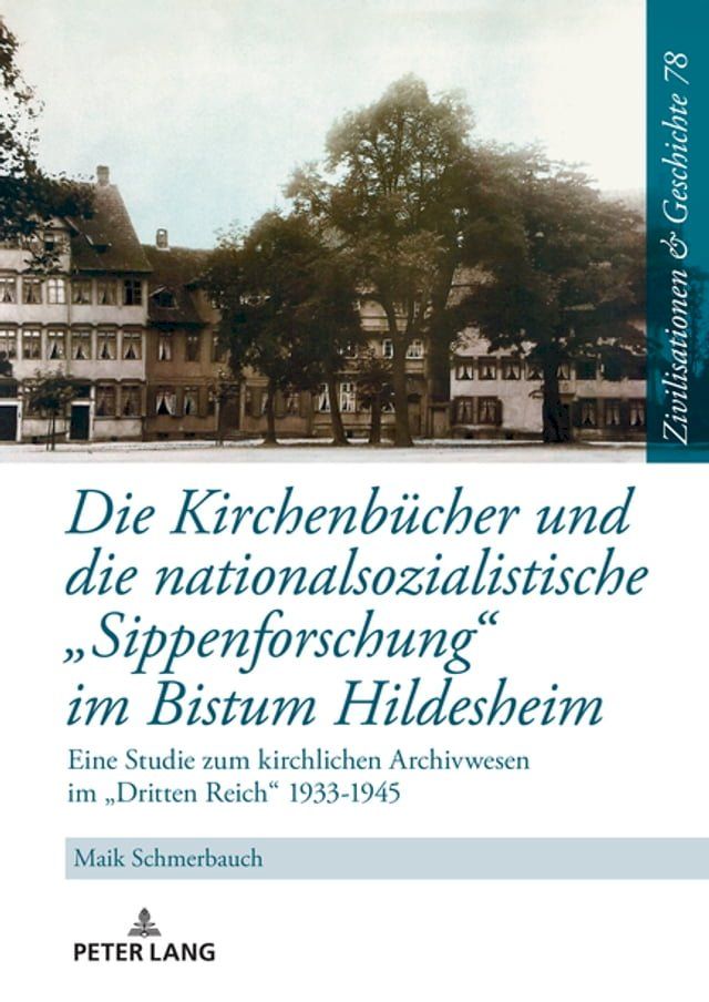  Die Kirchenbuecher und die nationalsozialistische &laquo;Sippenforschung&raquo; im Bistum Hildesheim(Kobo/電子書)