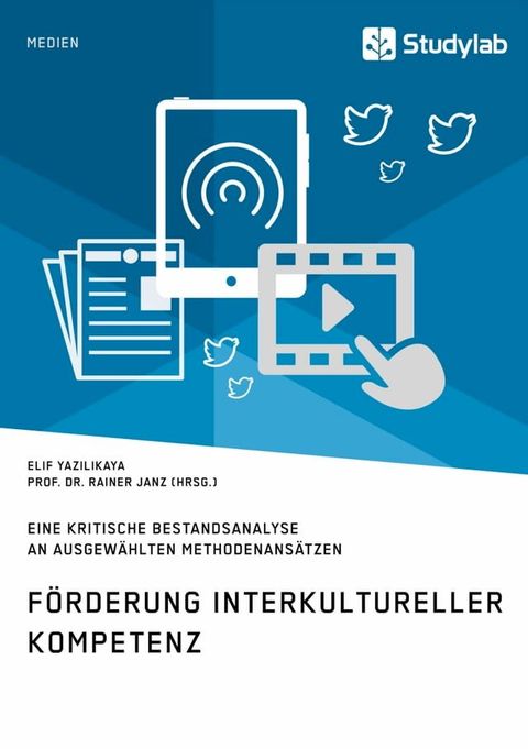 Förderung interkultureller Kompetenz. Eine kritische Bestandsanalyse an ausgewählten Methodenansätzen(Kobo/電子書)