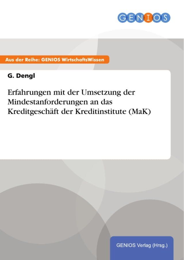  Erfahrungen mit der Umsetzung der Mindestanforderungen an das Kreditgeschäft der Kreditinstitute (MaK)(Kobo/電子書)