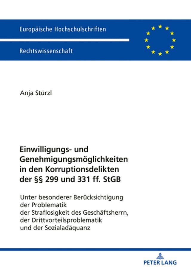  Einwilligungs- und Genehmigungsmoeglichkeiten in den Korruptionsdelikten der §§ 299 und 331 ff. StGB(Kobo/電子書)