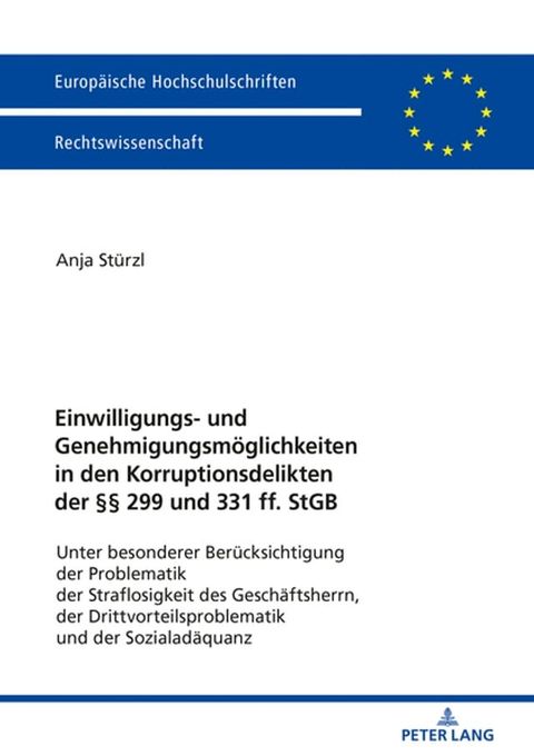 Einwilligungs- und Genehmigungsmoeglichkeiten in den Korruptionsdelikten der §§ 299 und 331 ff. StGB(Kobo/電子書)