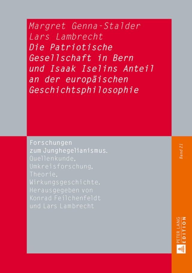  Die Patriotische Gesellschaft in Bern und Isaak Iselins Anteil an der europaeischen Geschichtsphilosophie(Kobo/電子書)