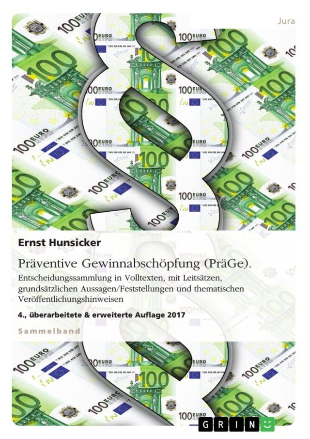  Pr&auml;ventive Gewinnabsch&ouml;pfung (Pr&auml;Ge). Entscheidungssammlung in Volltexten, mit Leits&auml;tzen, grunds&auml;tzlichen Aussagen/Feststellungen und thematischen Ver&ouml;ffentlichungshinweisen(Kobo/電子書)