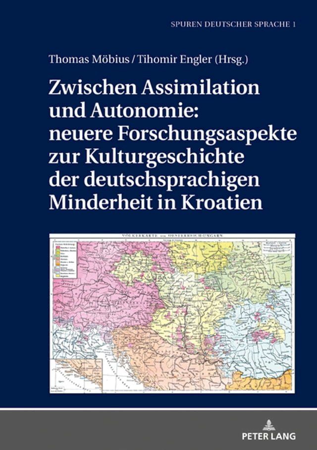  Zwischen Assimilation und Autonomie: neuere Forschungsaspekte zur Kulturgeschichte der deutschsprachigen Minderheit in Kroatien(Kobo/電子書)