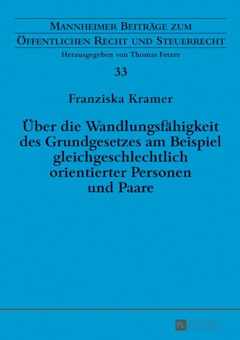 Ueber die Wandlungsfaehigkeit des Grundgesetzes am Beispiel gleichgeschlechtlich orientierter Personen und Paare(Kobo/電子書)