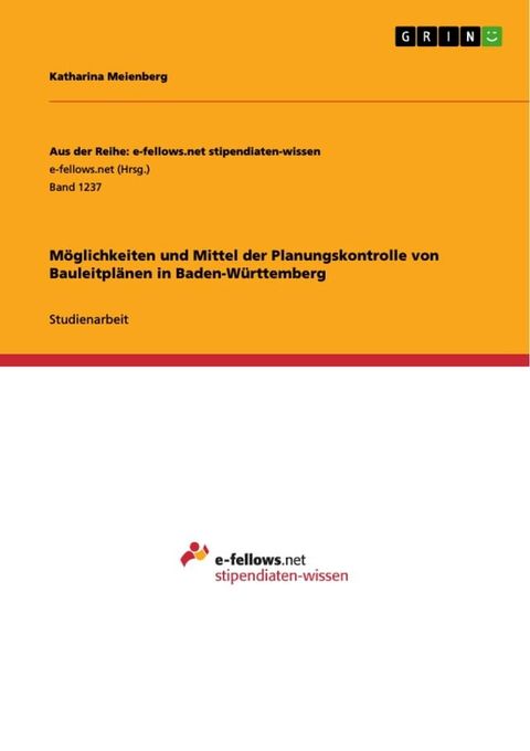 M&ouml;glichkeiten und Mittel der Planungskontrolle von Bauleitpl&auml;nen in Baden-W&uuml;rttemberg(Kobo/電子書)