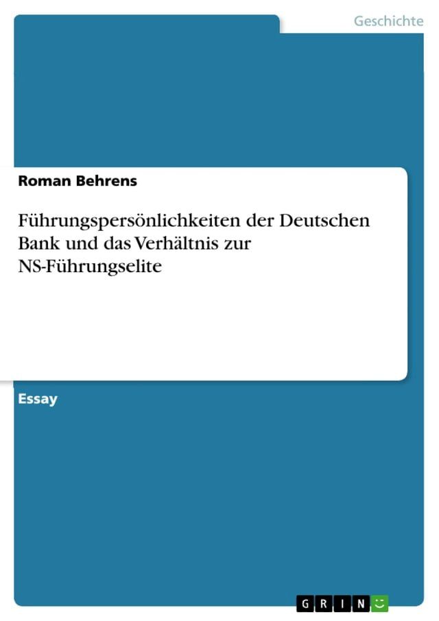  Führungspersönlichkeiten der Deutschen Bank und das Verhältnis zur NS-Führungselite(Kobo/電子書)