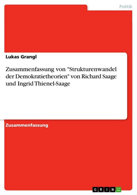 Zusammenfassung von 'Strukturenwandel der Demokratietheorien' von Richard Saage und Ingrid Thienel-Saage(Kobo/電子書)