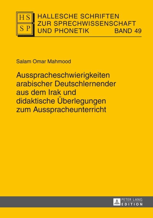  Ausspracheschwierigkeiten arabischer Deutschlernender aus dem Irak und didaktische Ueberlegungen zum Ausspracheunterricht(Kobo/電子書)