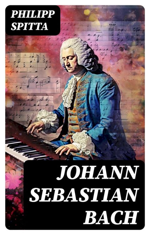 Johann Sebastian Bach(Kobo/電子書)