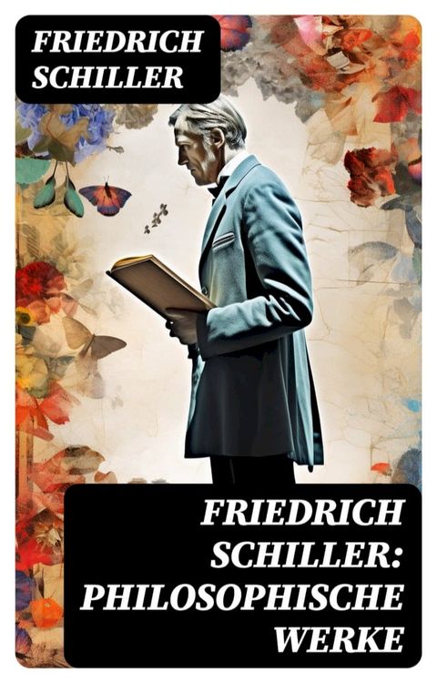 Friedrich Schiller: Philosophische Werke(Kobo/電子書)