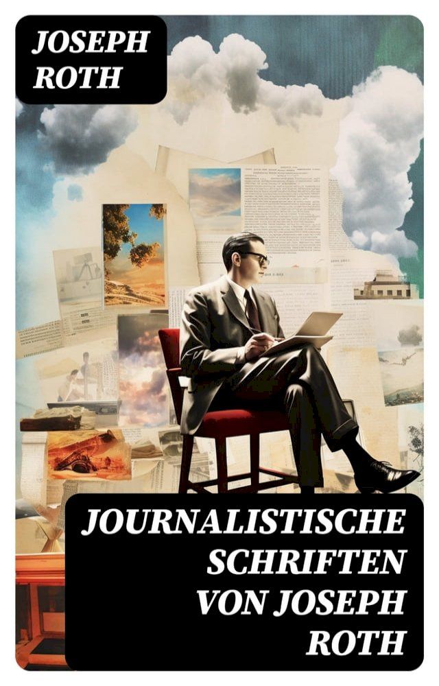  Journalistische Schriften von Joseph Roth(Kobo/電子書)