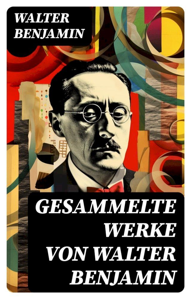  Gesammelte Werke von Walter Benjamin(Kobo/電子書)