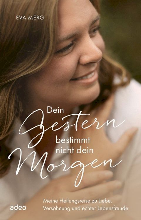 Dein Gestern bestimmt nicht dein Morgen(Kobo/電子書)