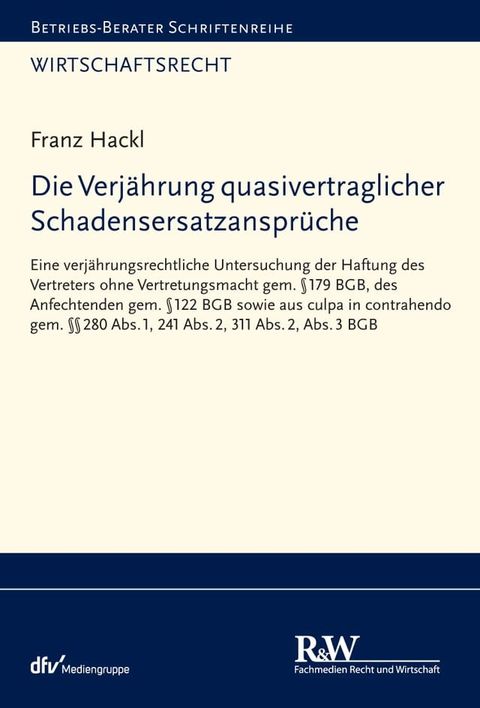 Die Verj&auml;hrung quasivertraglicher Schadensersatzanspr&uuml;che(Kobo/電子書)