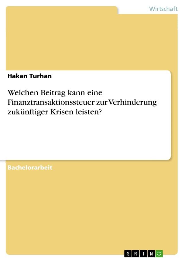  Welchen Beitrag kann eine Finanztransaktionssteuer zur Verhinderung zukünftiger Krisen leisten?(Kobo/電子書)