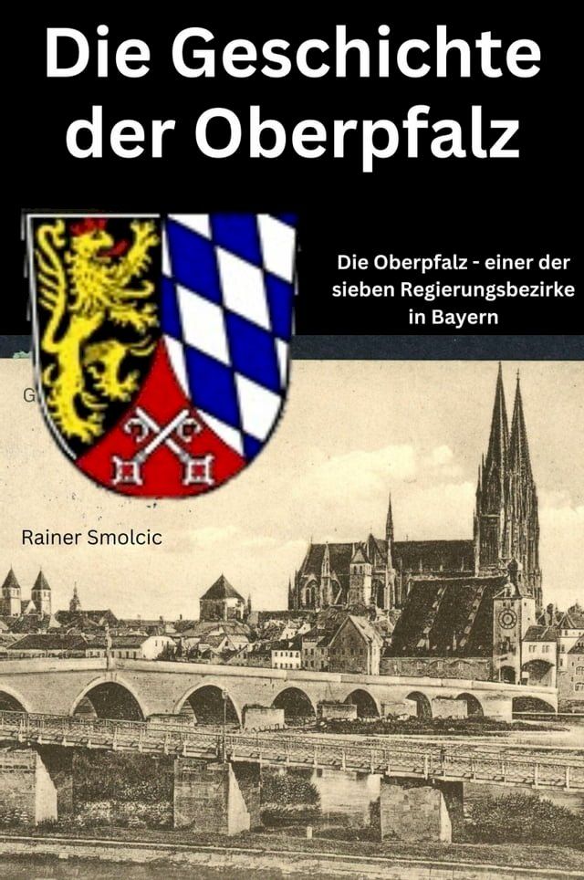  Die Geschichte der Oberpfalz(Kobo/電子書)