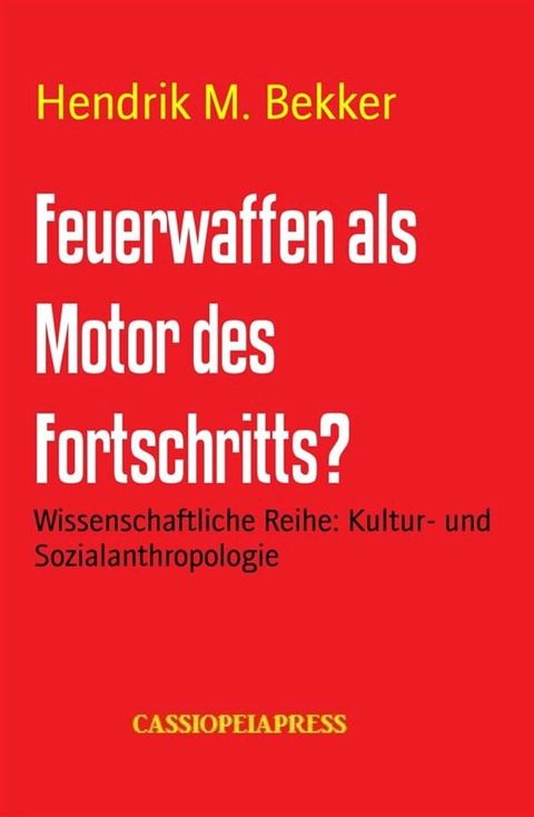 Feuerwaffen als Motor des Fortschritts?(Kobo/電子書)