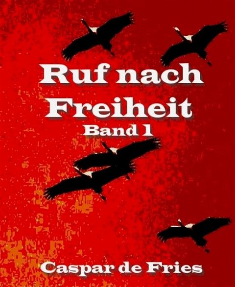 Ruf nach Freiheit(Kobo/電子書)