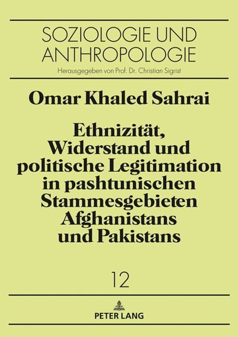 Ethnizitaet, Widerstand und politische Legitimation in pashtunischen Stammesgebieten Afghanistans und Pakistans(Kobo/電子書)