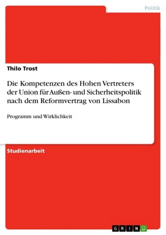  Die Kompetenzen des Hohen Vertreters der Union für Außen- und Sicherheitspolitik nach dem Reformvertrag von Lissabon(Kobo/電子書)