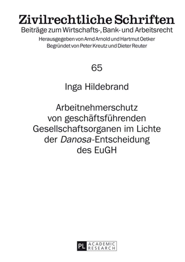  Arbeitnehmerschutz von geschaeftsfuehrenden Gesellschaftsorganen im Lichte der &laquo;Danosa&raquo;-Entscheidung des EuGH(Kobo/電子書)