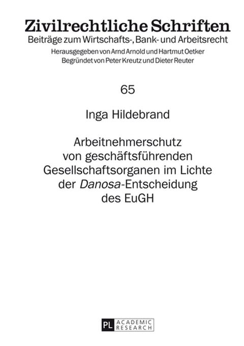 Arbeitnehmerschutz von geschaeftsfuehrenden Gesellschaftsorganen im Lichte der &laquo;Danosa&raquo;-Entscheidung des EuGH(Kobo/電子書)