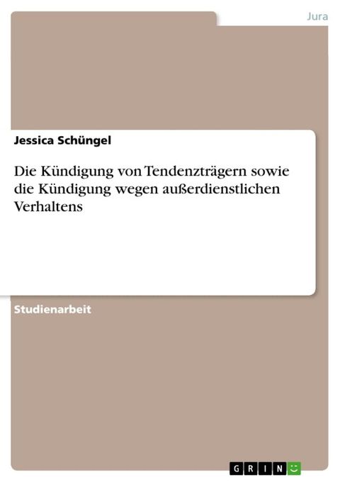 Die Kündigung von Tendenzträgern sowie die Kündigung wegen außerdienstlichen Verhaltens(Kobo/電子書)