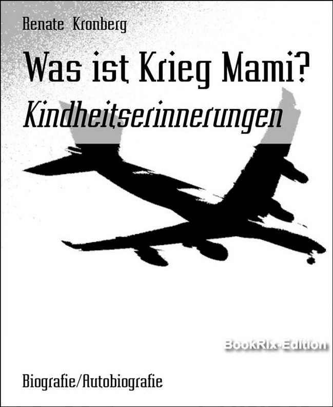  Was ist Krieg Mami?(Kobo/電子書)