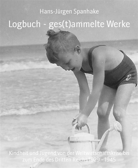 Logbuch - ges(t)ammelte Werke(Kobo/電子書)